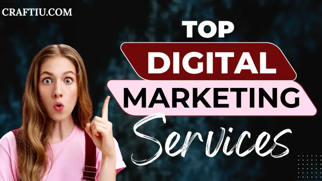Digital Marketing Services: 
